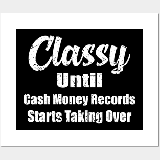 Vintage Classy Until Cash Money Records Starts Taking Over Posters and Art